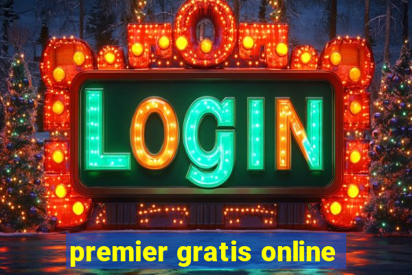 premier gratis online